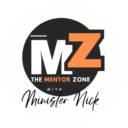 The Mentor Zone with Minister Nick